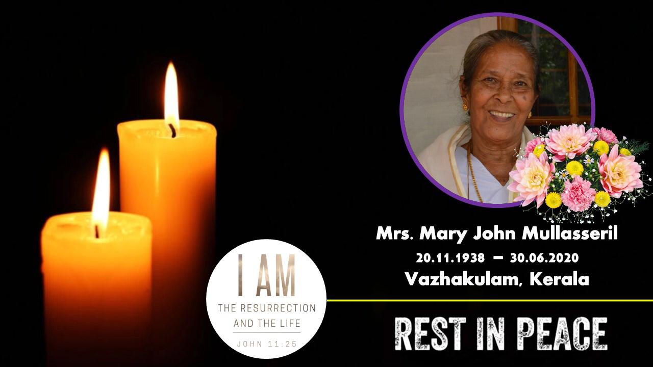 Mrs Mary John Mullasseril, mother of Fr Saju Mullassery SDB (Priest in charge Guildford) passed away .